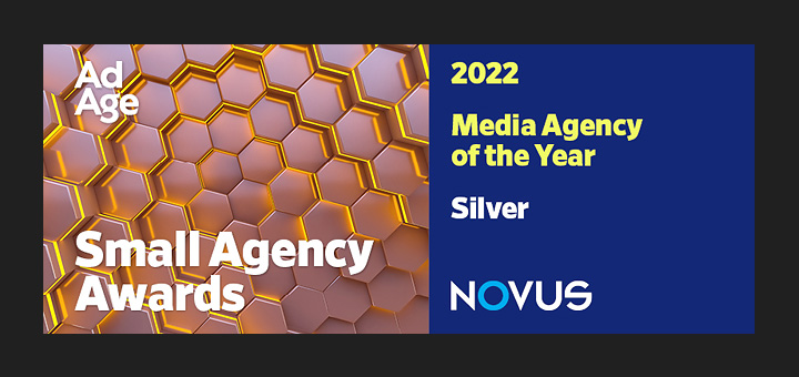 Novus: AdAge 2022 Media Agency of the Year-Silver